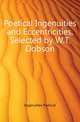 Poetical Ingenuities and Eccentricities, Selected by W.T. Dobson, Ingenuities Poetical 