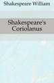 Shakespeare's Coriolanus, Уильям Шекспир 