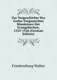 Zur Vorgeschichte Des Gotha-Torgauischen Buendnisses Der Evangelischen, 1525-1526 (German Edition), Friedensburg Walter 