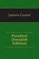 Paradiset (Swedish Edition), Janson Gustaf 