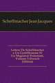 Lettres De Scheffmacher a Un Gentilhomme Et Un Magistrat Protestant, Volume 3 (French Edition), Scheffmacher Jean Jacques 