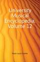 University Musical Encyclopedia, Volume 12, Elson Louis Charles 