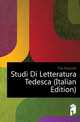 Studi Di Letteratura Tedesca (Italian Edition), Foa Augusto 