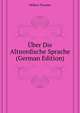Uber Die Altnordische Sprache (German Edition), Moebius Theodor 