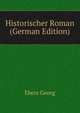 Historischer Roman (German Edition), Ebers Georg 