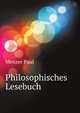 Philosophisches Lesebuch (German Edition), Menzer Paul 