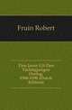 Tien Jaren Uit Den Tachtigjarigen Oorlog, 1588-1598 (Dutch Edition), Fruin Robert 