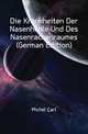 Die Krankheiten Der Nasenhohle Und Des Nasenrachenraumes (German Edition), Michel Carl 