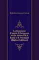 La Reazione Contro Il Seicento Nelle Satire Di S. Rosa E B. Menzini (Italian Edition), Bufardeci Gaetano Curcio 