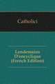 Lendemains D'encyclique (French Edition), Catholici 