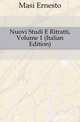 Nuovi Studi E Ritratti, Volume 1 (Italian Edition), Masi Ernesto 