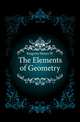The Elements of Geometry, Keigwin Henry W. 