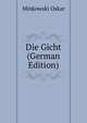 Die Gicht (German Edition), Minkowski Oskar 