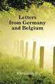 Letters from Germany and Belgium, Clouston R 