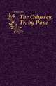 The Odyssey, Tr. by Pope, Homerus 