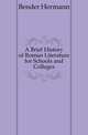 A Brief History of Roman Literature for Schools and Colleges, Bender Hermann 