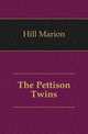 The Pettison Twins, Hill Marion 