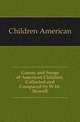 Games and Songs of American Children, Collected and Compared by W.W. Newell, Children American 