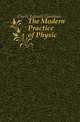 The Modern Practice of Physic, Clarke Edward Goodman 