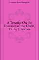 A Treatise On the Diseases of the Chest, Tr. by J. Forbes, Laennec Rene Theophile 