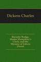 Barnaby Rudge, Master Humphrey's Clock, and the Mystery of Edwin Drood, Чарльз Диккенс 