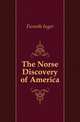 The Norse Discovery of America, Furseth Inger 