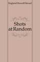 Shots at Random, England Howell Stroud 