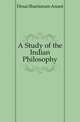 A Study of the Indian Philosophy, Desai Shantaram Anant 