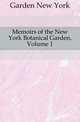 Memoirs of the New York Botanical Garden, Volume 1, Garden New York 