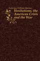 Hesitations, the American Crisis and the War, Fullerton William Morton 