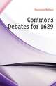 Commons Debates for 1629, Notestein Wallace 