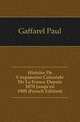 Histoire De L'expansion Coloniale De La France Depuis 1870 Jusqu'en 1905 (French Edition), Gaffarel Paul 