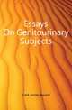 Essays On Genitourinary Subjects, Clark James Bayard 