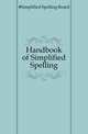 Handbook of Simplified Spelling, #Simplified Spelling Board 