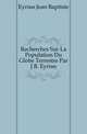 Recherches Sur La Population Du Globe Terrestre Par J.B. Eyries, Eyries Jean Baptiste 