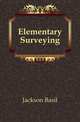 Elementary Surveying, Jackson Basil 