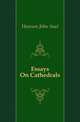 Essays On Cathedrals, Howson John Saul 