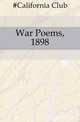 War Poems, 1898, #California Club 