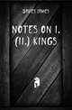 Notes On I. (Ii.) Kings, Davies James 