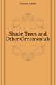 Shade Trees and Other Ornamentals, Garcia Fabian 