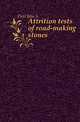 Attrition tests of road-making stones, Flett John S. 