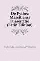 De Pythea Massiliensi Dissertatio (Latin Edition), Fuhr Maximilian Wilhelm 