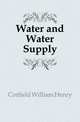 Water and Water Supply, Corfield William Henry 