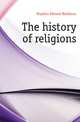 The history of religions, Hopkins Edward Washburn 