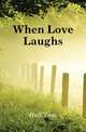 When Love Laughs, Hall Tom 
