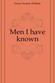 Men I have known, Farrar Frederic William 