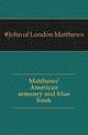 Matthews' American armoury and blue book, #John of London Matthews 