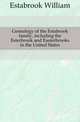 Genealogy of the Estabrook family, including the Esterbrook and Easterbrooks in the United States, Estabrook William 