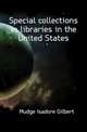 Special collections in libraries in the United States, Mudge Isadore Gilbert 
