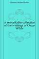 A remarkable collection of the writings of Oscar Wilde, Glaenzer Richard Butler 